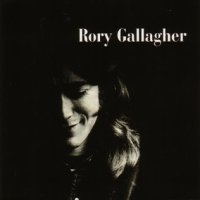 Rory Gallagher - Rory Gallagher (Chrisalys 1971)
