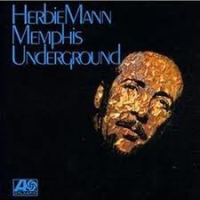 Herbie Mann - Memphis Underground (Atlantic 1969)