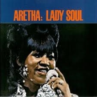 Aretha Franklin - Lady Soul (Atlantic 1968)