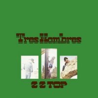 ZZ Top – Tres Hombres (London Records 1973)