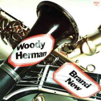 Woody Herman - Brand New (Fantasy 1971)