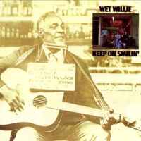 Wet Willie – Keep on Smilin’ (Capricorn Records 1974)